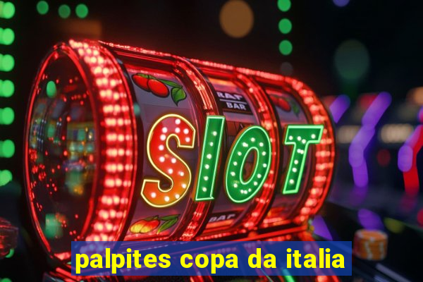 palpites copa da italia